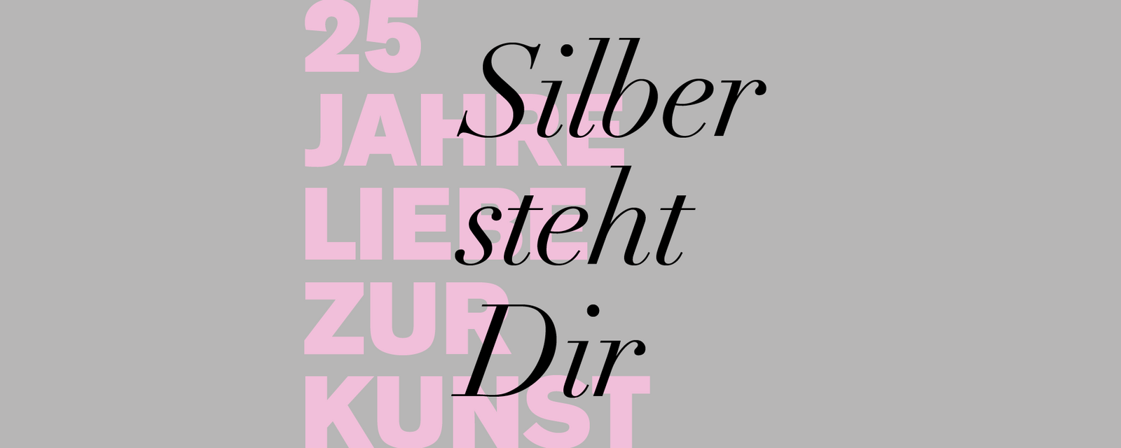 Ansicht des Jubiläumsschriftzugs der Ausstellung «Silber steht Dir»