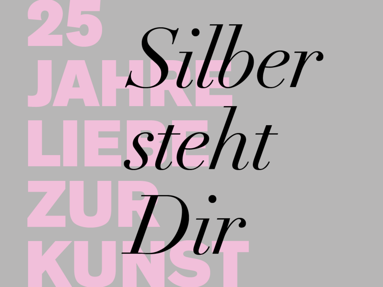 Ansicht des Jubiläumsschriftzugs der Ausstellung «Silber steht Dir»