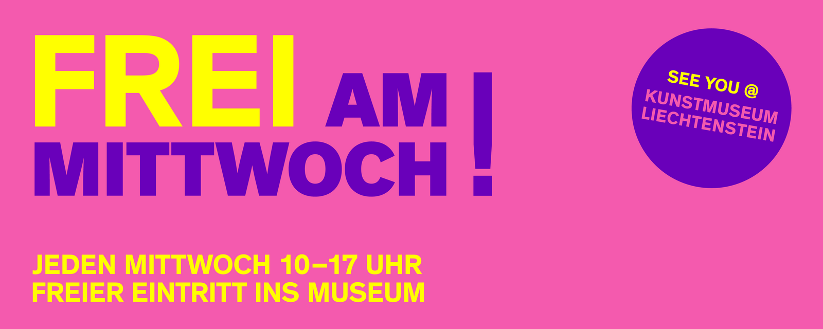 Frei am Mittwoch, jeden Mittwoch zehn bis siebzehn Uhr freier Eintritt ins Museum